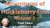 Adventures Of Huckleberry Finn Volume 1 Mark Twain